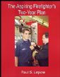 The Aspiring Firefighter's 2 Year Plan (Paperback)